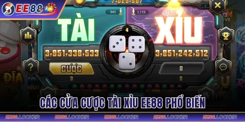 Các cửa cược Tài Xỉu EE88 phổ biến